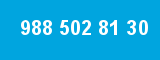 988 502 81 30 988 502 81 30